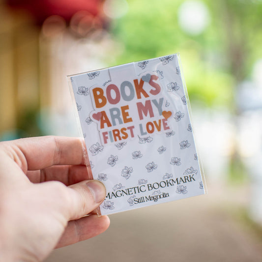 Books are my First Love - Magnetic Bookmark
