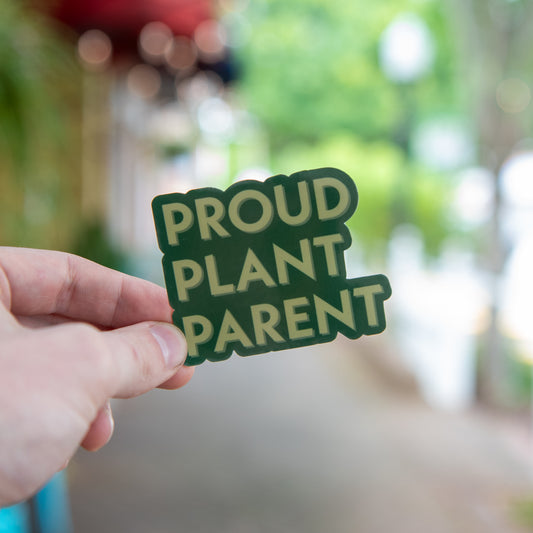 Proud Plant Parent - Sticker