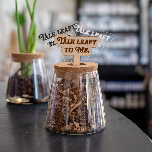 Talk Leafy To Me - Plant Stakes