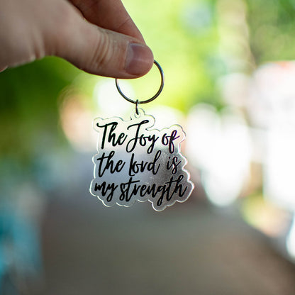 The Joy Of The Lord - Keychain