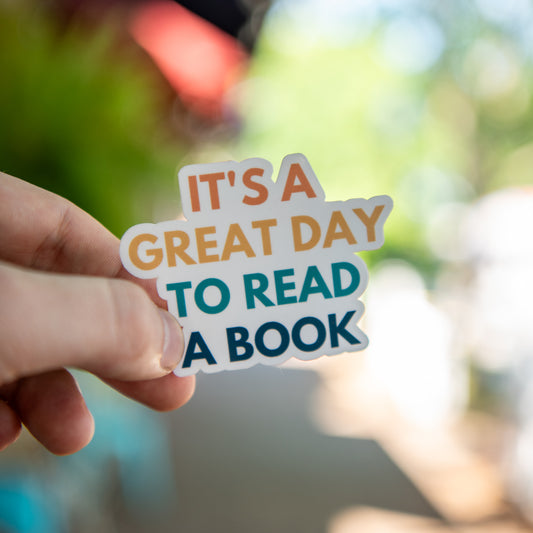 It's A Great Day To Read A Book - Sticker